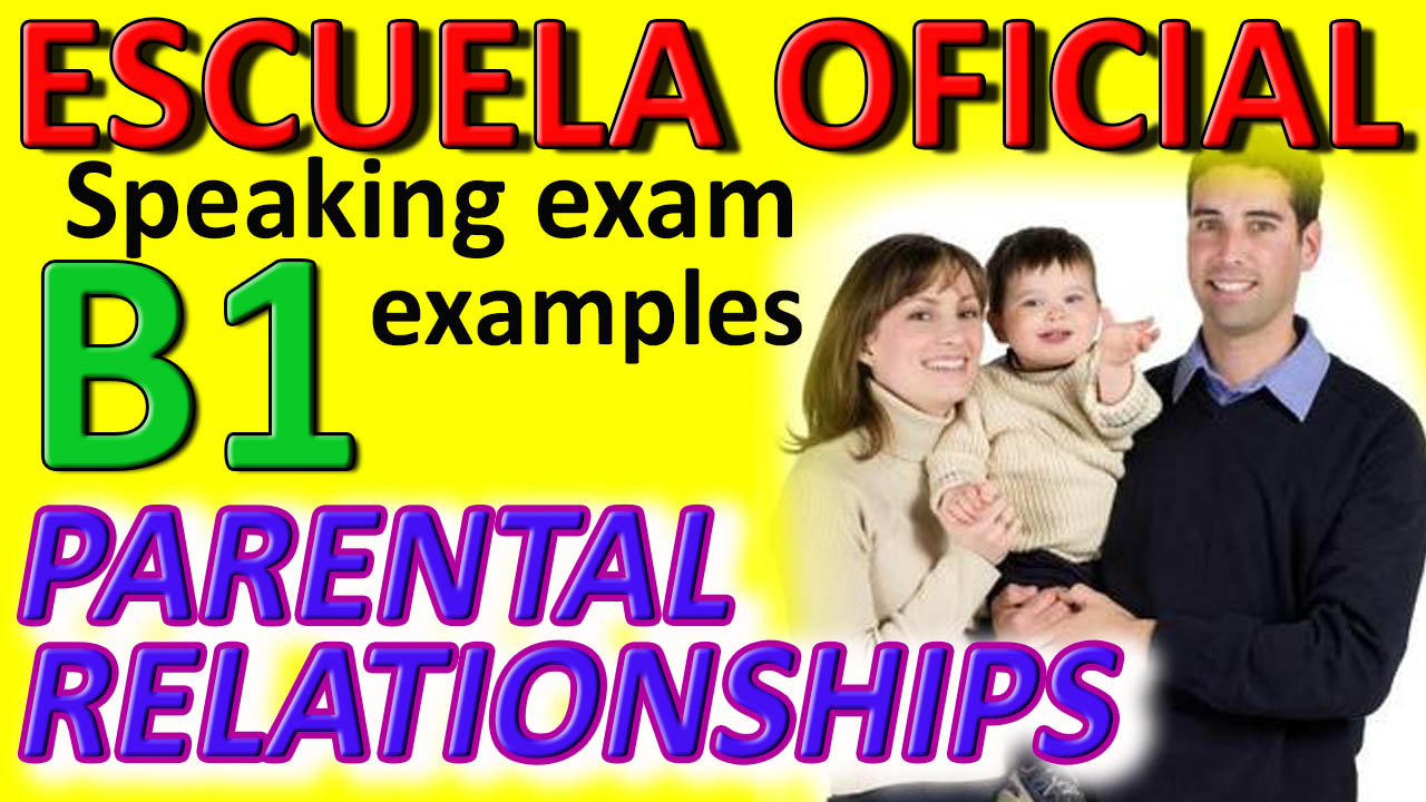 Exámenes Escuela Oficial de Idiomas EOI 2010 Parental relationships